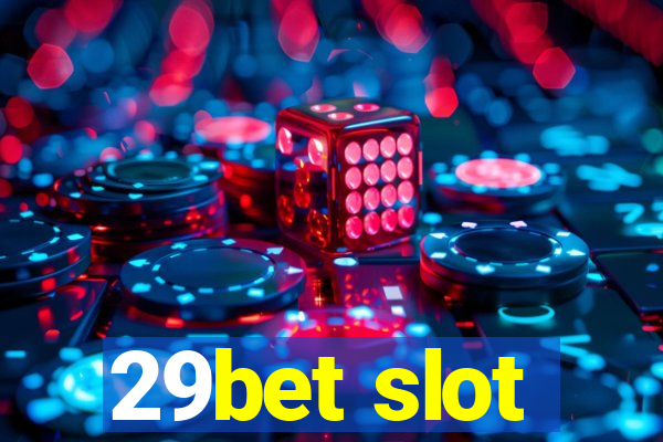 29bet slot