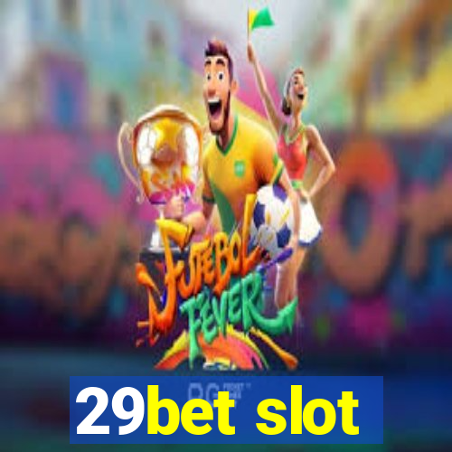 29bet slot