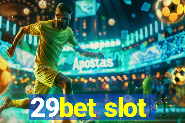 29bet slot