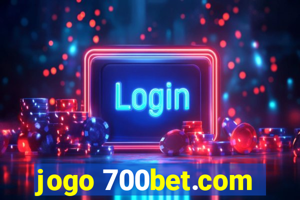 jogo 700bet.com