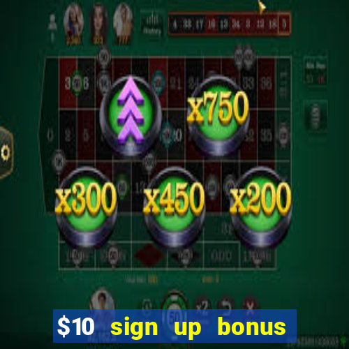 $10 sign up bonus australia casino