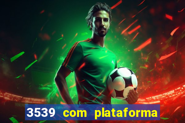 3539 com plataforma de jogos