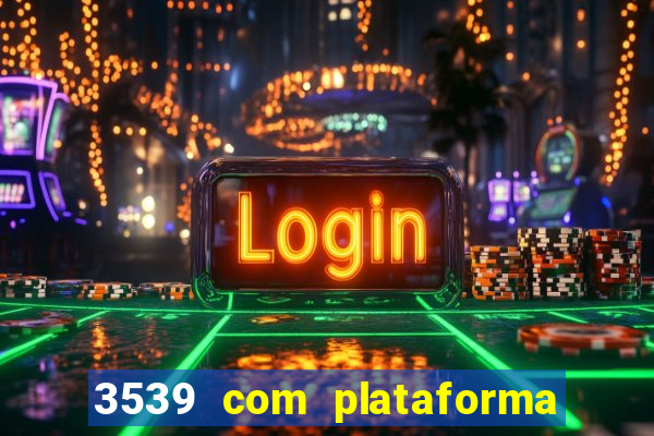 3539 com plataforma de jogos