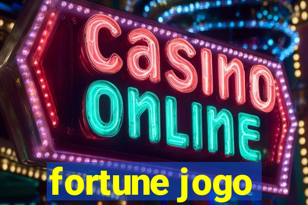 fortune jogo