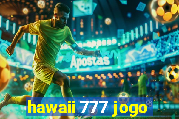 hawaii 777 jogo