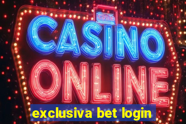 exclusiva bet login