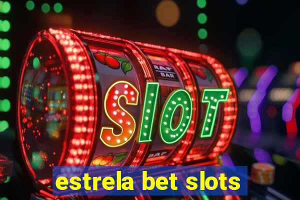 estrela bet slots