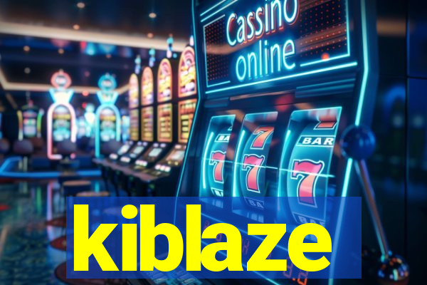 kiblaze