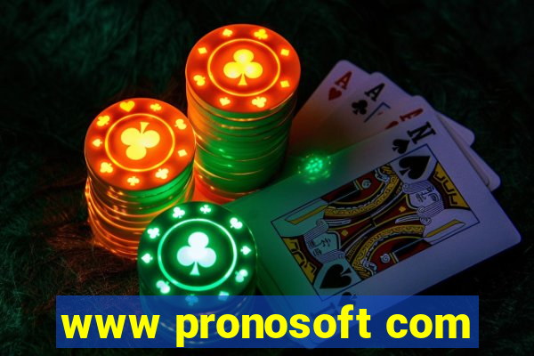 www pronosoft com