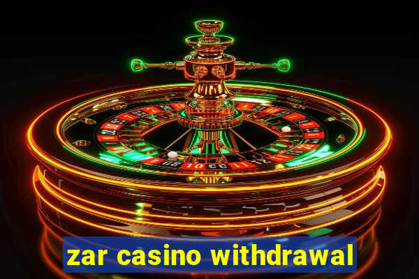 zar casino withdrawal