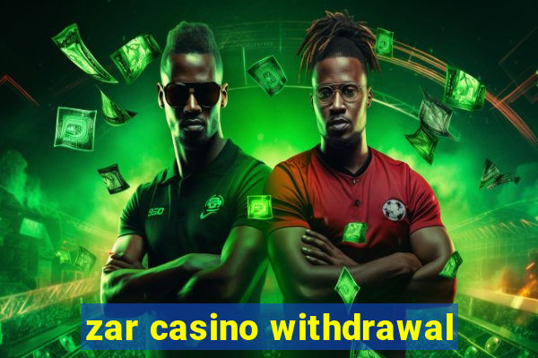 zar casino withdrawal