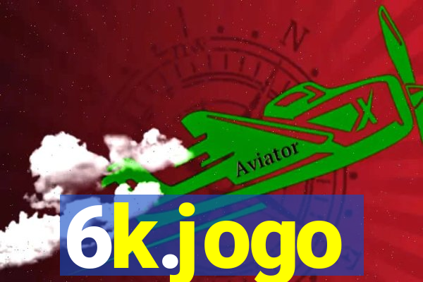 6k.jogo