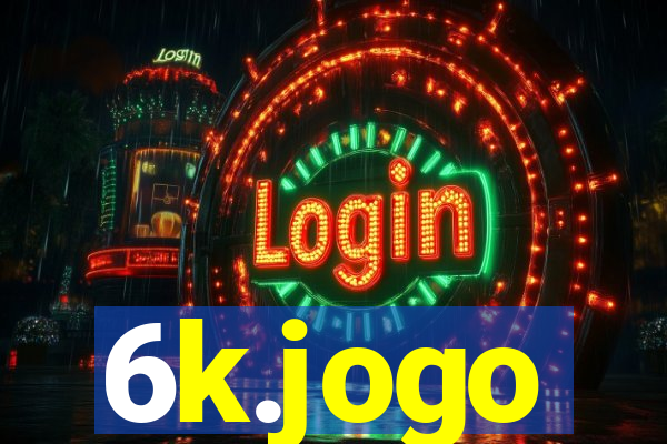 6k.jogo