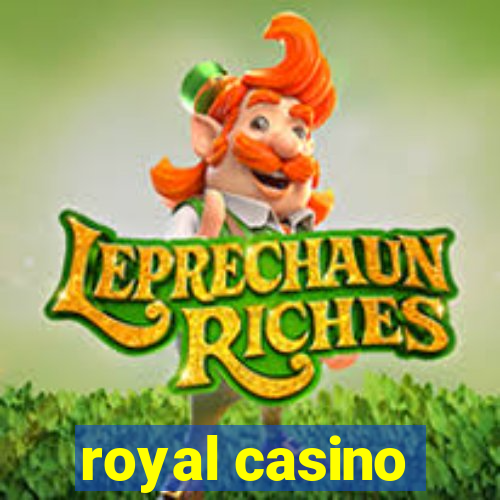 royal casino