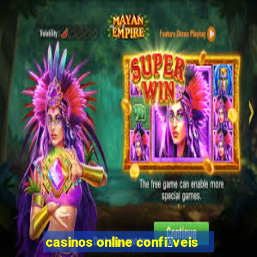 casinos online confi谩veis