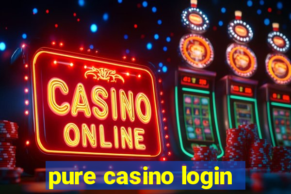 pure casino login