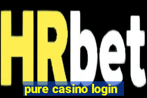 pure casino login