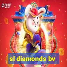 sl diamonds bv