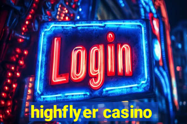 highflyer casino