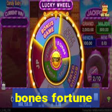 bones fortune