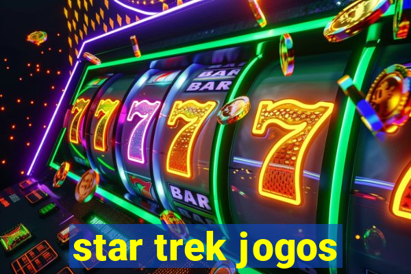 star trek jogos