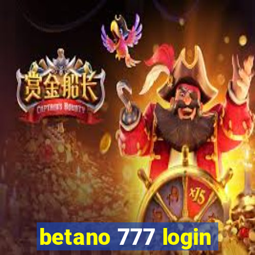 betano 777 login