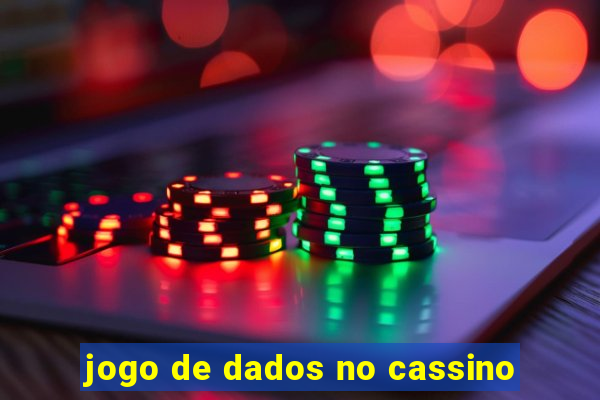 jogo de dados no cassino