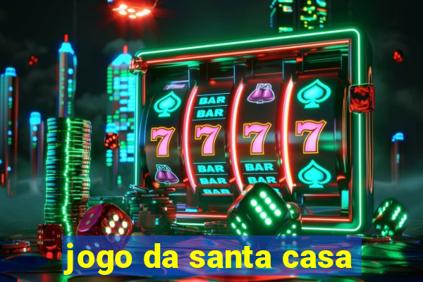 jogo da santa casa