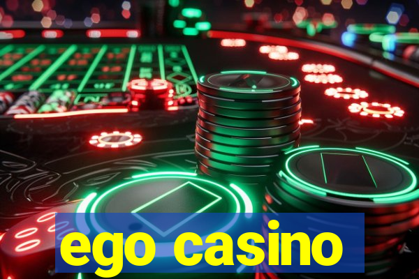 ego casino