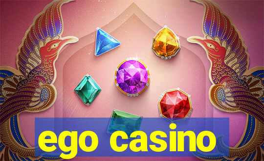 ego casino