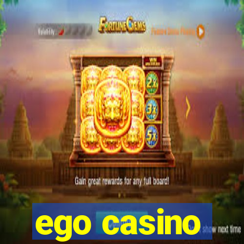 ego casino