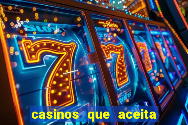 casinos que aceita cart?o de crédito e débito