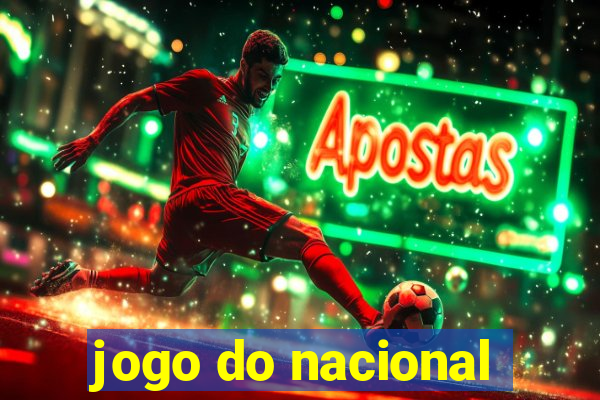 jogo do nacional