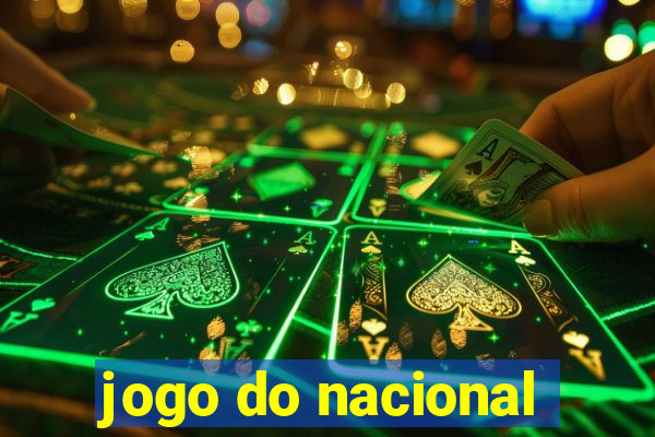 jogo do nacional