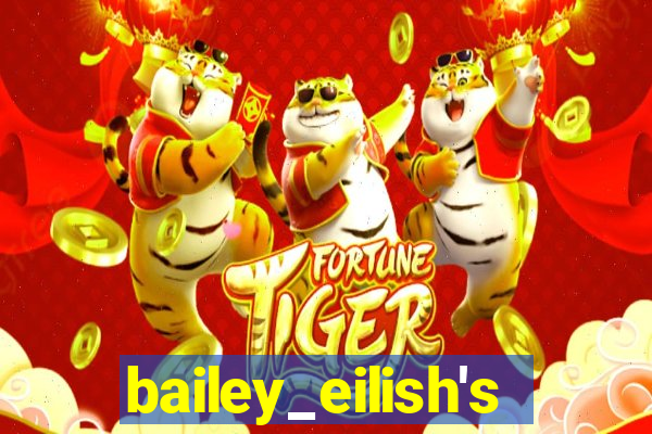 bailey_eilish's