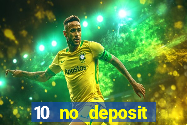 10 no deposit casino uk