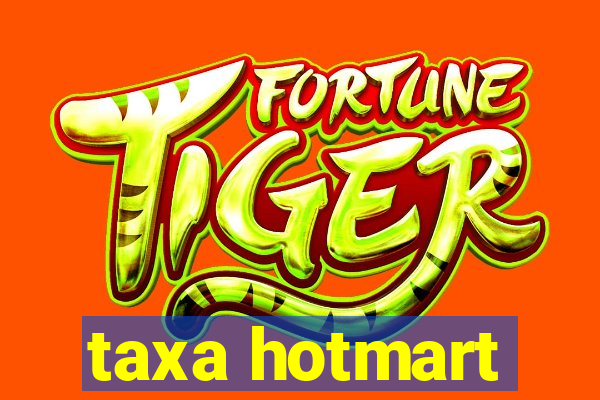 taxa hotmart