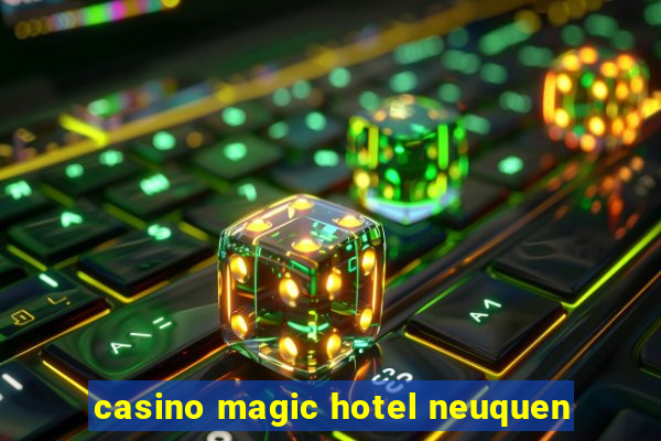 casino magic hotel neuquen