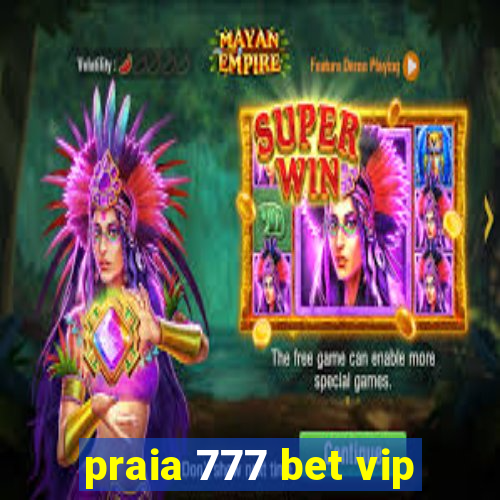 praia 777 bet vip