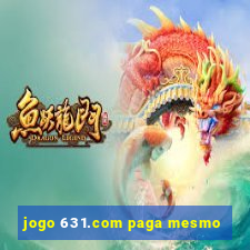 jogo 631.com paga mesmo