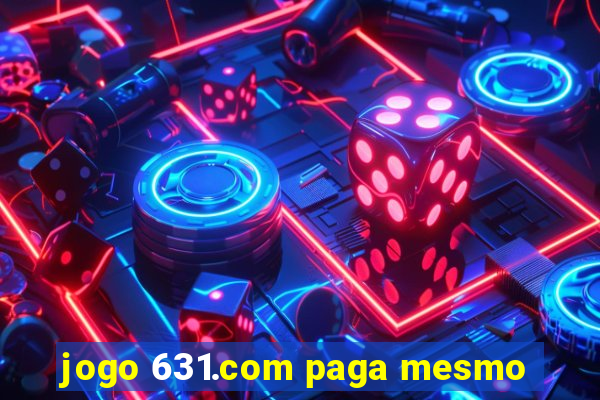 jogo 631.com paga mesmo