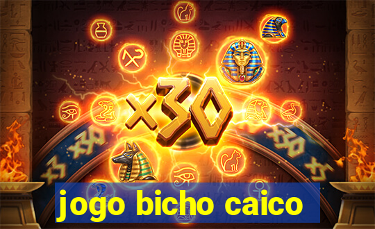 jogo bicho caico