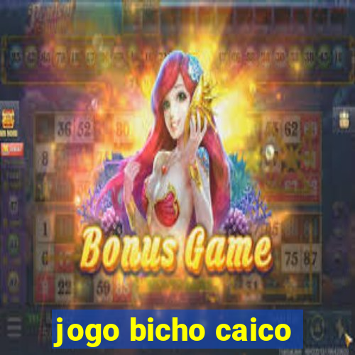 jogo bicho caico