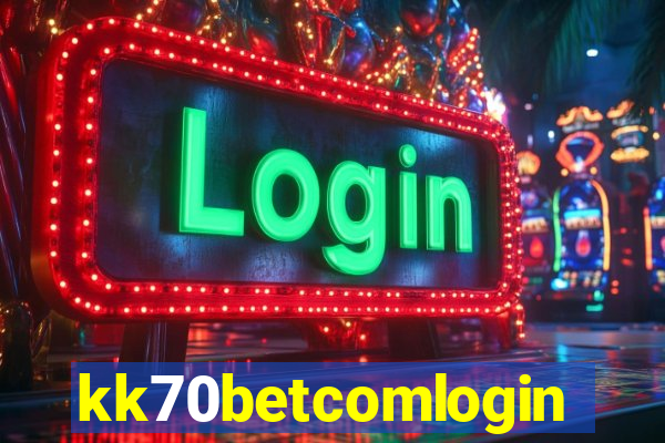 kk70betcomlogin