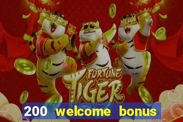 200 welcome bonus casino uk