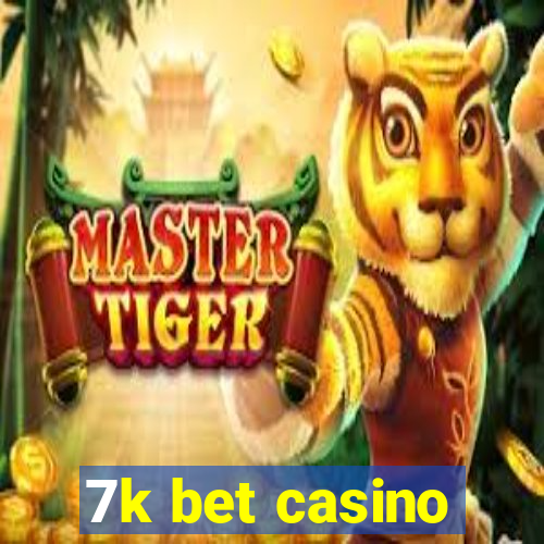 7k bet casino