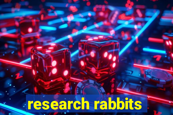 research rabbits