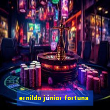 ernildo júnior fortuna