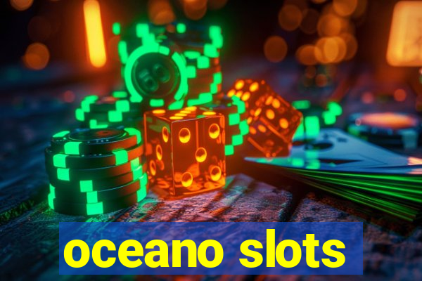 oceano slots