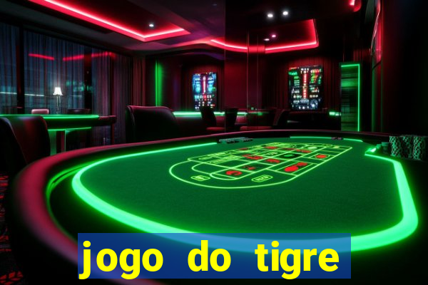 jogo do tigre pagando muito